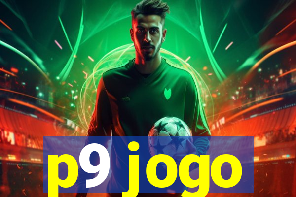 p9 jogo